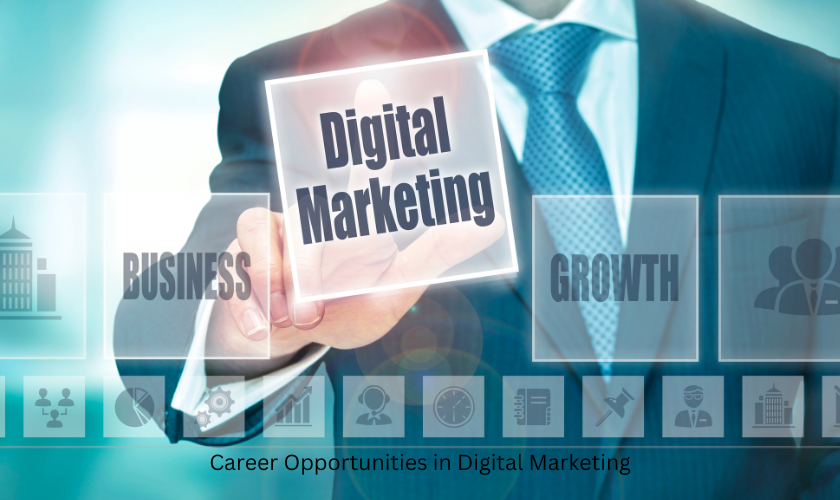 Career Opportunities in Digital Marketing